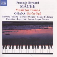 Francois-Bernard Mache (geb. 1935): Werke für 2 Klaviere, CD