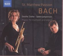 Musik für Trompete & Orgel - Bach: Matthäus-Passion, CD