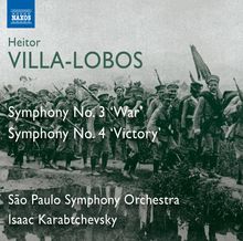 Heitor Villa-Lobos (1887-1959): Symphonien Nr.3 & 4, CD