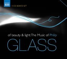 Philip Glass (geb. 1937): Of Beauty & Light - The Music of Philip Glass, 3 CDs