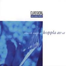 Classical Moments - Classical Music to relax to, CD