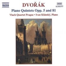 Antonin Dvorak (1841-1904): Klavierquintette op.5 & op.81, CD