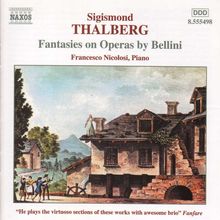 Sigismund Thalberg (1812-1871): Fantasien über Opern von Bellini, CD