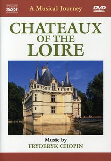 A Musical Journey - Chateux of the Loire, DVD