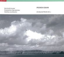 Peder Gram (1881-1956): Orchesterwerke Vol.1, CD