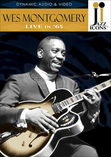 Wes Montgomery  (1925-1968): Live In '65, DVD