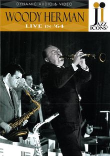 Woody Herman: Live In '64 (Jazz Icons), DVD