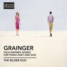 Percy Grainger (1882-1961): Folk-Inspired Works für Klavier 4-händig & 2 Klaviere, CD