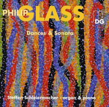 Philip Glass (geb. 1937): Dances Nr. 2 & 4 für Orgel, CD