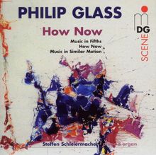 Philip Glass (geb. 1937): How Now für Klavier, CD