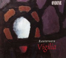 Einojuhani Rautavaara (geb. 1928): Vigilia, CD
