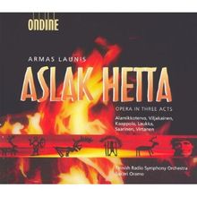 Armas Launis (1884-1959): Aslak Hetta, 2 CDs