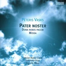 Peteris Vasks (geb. 1946): Geistliche Chorwerke 