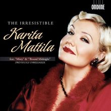 Karita Mattila - The Irresistible Karita Mattila, CD