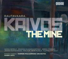 Einojuhani Rautavaara (geb. 1928): Kaivos - The Mine, CD