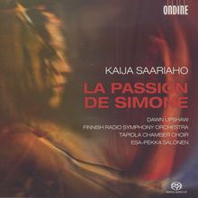 Kaija Saariaho (geb. 1952): La Passion De Simone, SACD