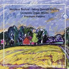 Nicolaus Bruhns (1665-1697): Sämtliche Orgelwerke, SACD