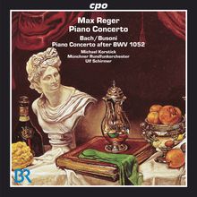 Max Reger (1873-1916): Klavierkonzert op. 114, CD