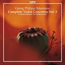 Georg Philipp Telemann (1681-1767): Sämtliche Violinkonzerte Vol.3, CD