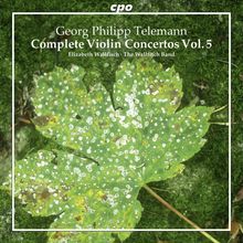 Georg Philipp Telemann (1681-1767): Sämtliche Violinkonzerte Vol.5, CD