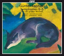 Günter Raphael (1903-1960): Symphonien Nr.2-5, 3 CDs