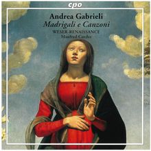 Andrea Gabrieli (1510-1586): Madrigali e Canzoni, CD