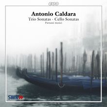 Antonio Caldara (1671-1736): Triosonaten & Cellosonaten, CD