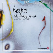 Hans-Joachim Hespos (geb. 1938): Solowerke 69-96, CD