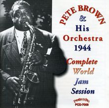 Pete Brown (Jazz) (1906-1963): Pete Brown & His Orchestra, CD