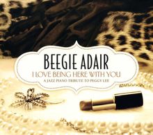 Beegie Adair: I Love Being Here With You, CD