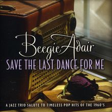 Beegie Adair: Save The Last Dance For Me, CD