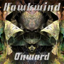 Hawkwind: Onward (Limited Edition), 2 CDs