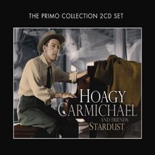 Hoagy Carmichael & Friends: Stardust, 2 CDs