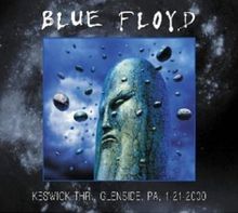 Blue Floyd: Live In Pennsylvania (Keswick Thr., Glenside, PA, 21.1.2000), 3 CDs