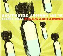 Southside Johnny & The Asbury Jukes: Pills And Ammo, CD