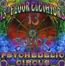 13th Floor Elevators: Psychedelic Circus, CD
