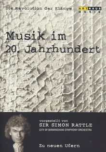 Simon Rattle - Musik im 20.Jh.Vol.7/Zu neuen Ufern, DVD