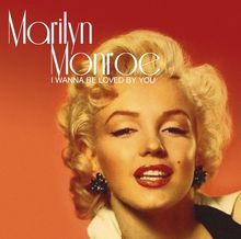 Marilyn Monroe: I Wanna Be Loved By You, CD