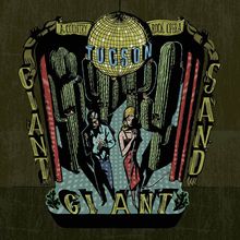 Giant Giant Sand: Tucson, CD