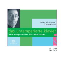Bernd Wiesemann - Das untemperierte Klavier (Toypiano), SACD
