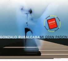 Gonzalo Rubalcaba: Mi Gran Pasion, CD