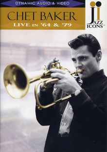 Chet Baker  (1929-1988): Live in ´64 & ´79, DVD