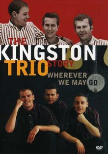 Kingston Trio: Kingston Trio Story:Wherever.., DVD