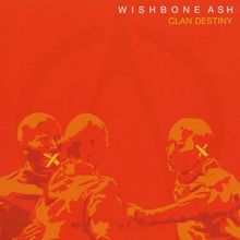 Wishbone Ash: Clan Destiny, CD