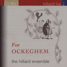 Hilliard Ensemble Live 2 - For Ockeghem, CD