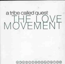 A Tribe Called Quest: The Love Movement, CD