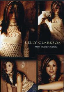 Kelly Clarkson: Miss Independent, DVD