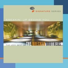 Brecker Brothers: Sneakin' Up Behind You: Very Best Of The Brecker Brothers, CD