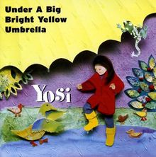 Yosi: Under A Big Bright Yellow Umbr, CD