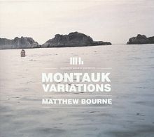 Matthew Bourne: Montauk Variations, CD